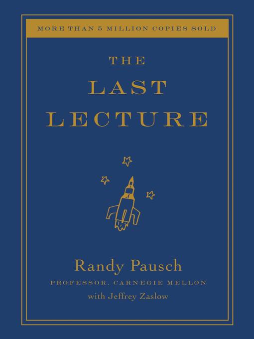 Title details for The Last Lecture by Randy Pausch - Wait list